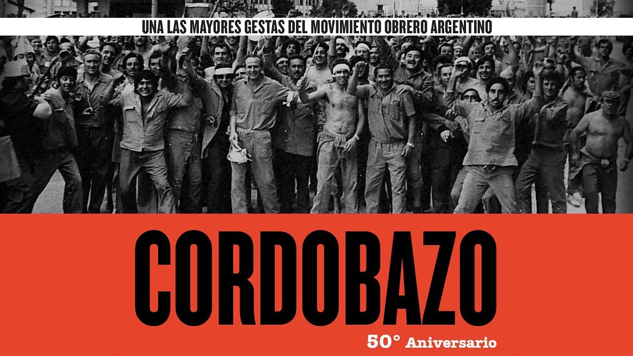 &iquest;Qu&eacute; fue el Cordobazo? // A 50 a&ntilde;os de una las mayores gestas del movimiento obrero argentino
