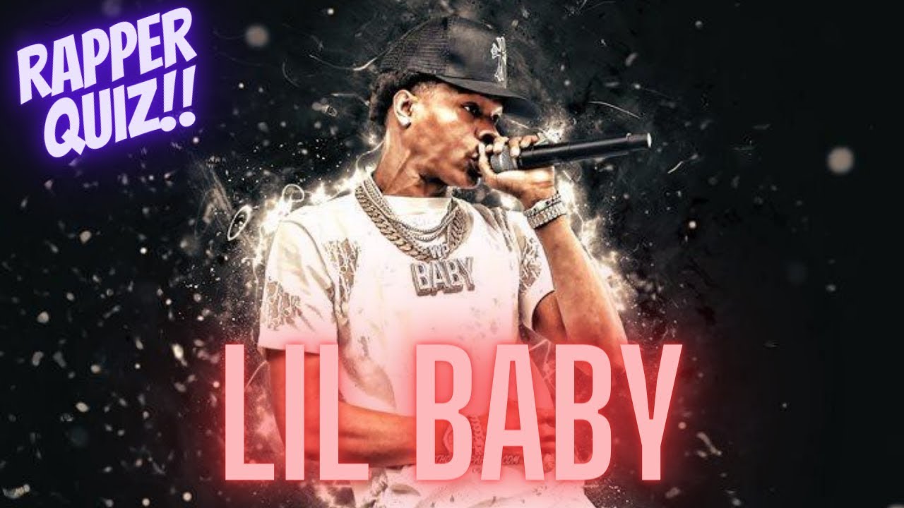 How Well Do You Know Lil Baby? | Fun Rapper Quiz