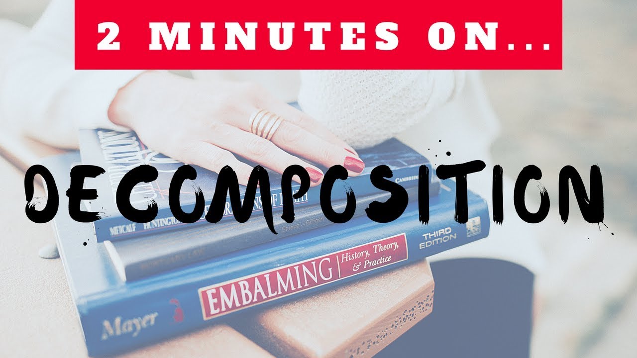 Two Minutes on Decomposition