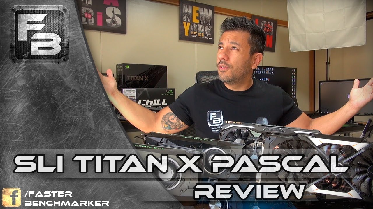 REVIEW - SLI TITAN X PASCAL 