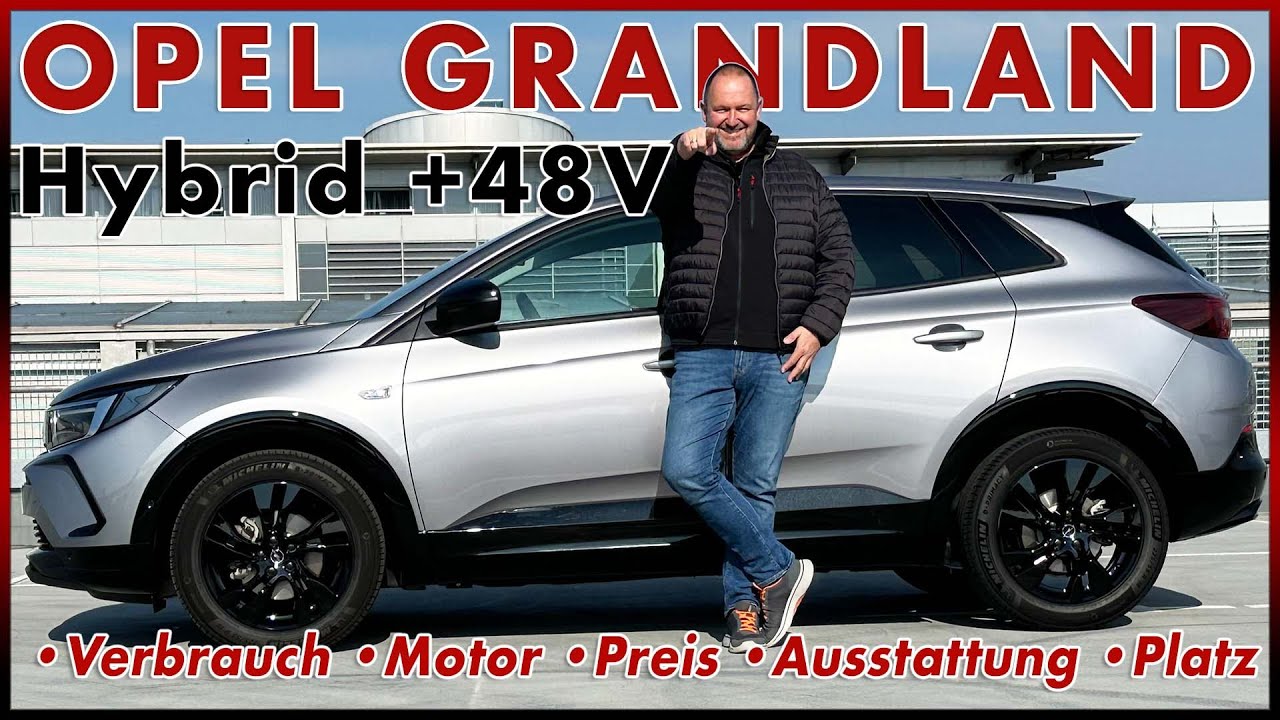 Opel Grandland Hybrid - Opel Top SUV mit 48V Technologie im Test | Fahrbericht Review Deutsch 2024