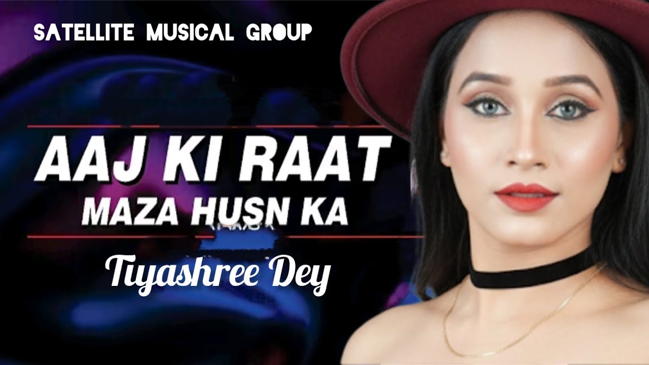 Aaj Ki Raat || Live Singing by Tiyashree Dey || Satellite Musical Group.