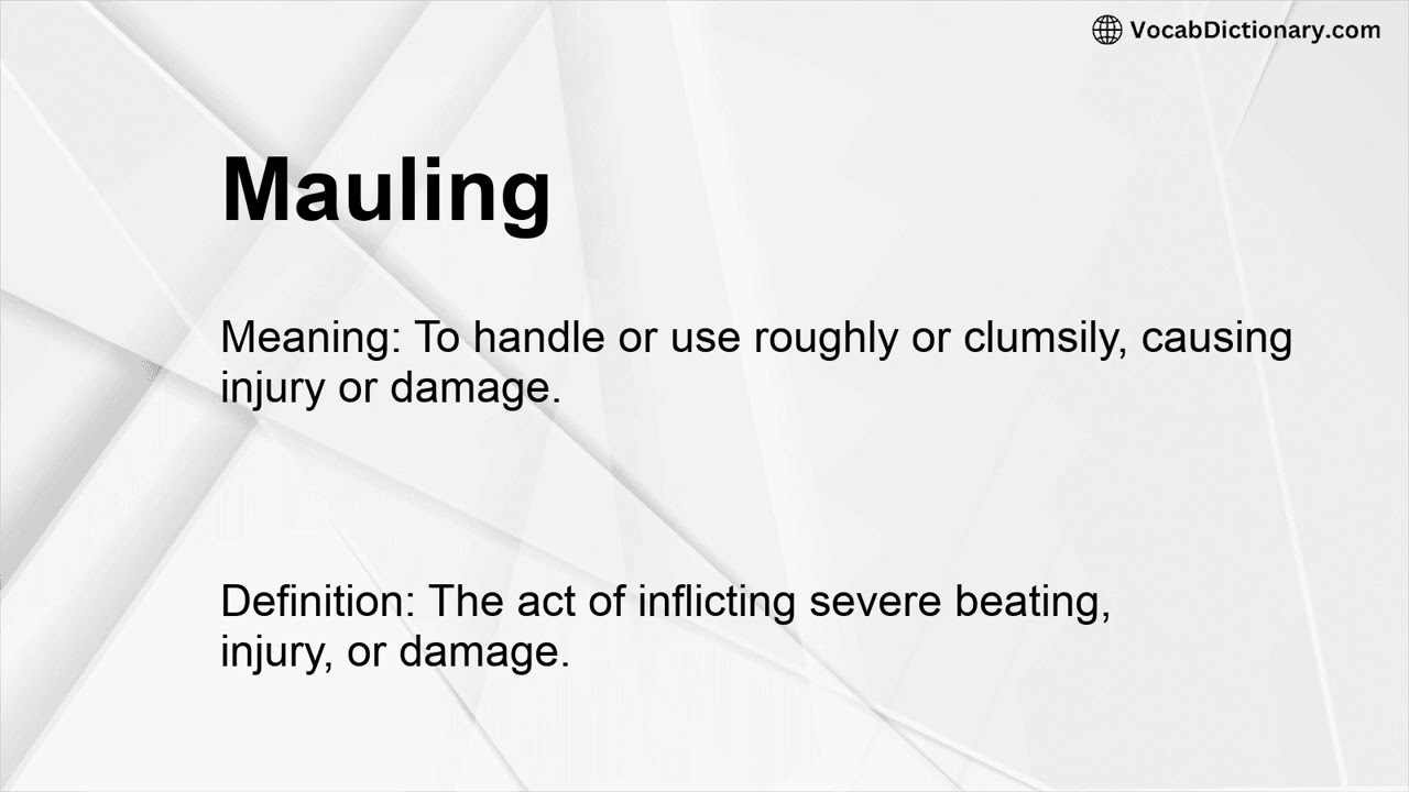Mauling Meaning