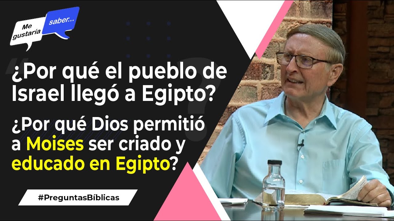 78. El pueblo de Israel y Egipto / ¿Qué aprendió Jesús de los egipcios? || Me Gustaría Saber