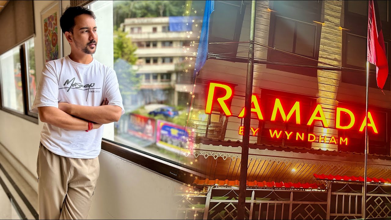 5 Star Hotel | Ramada | Part - 5 | Gangtok | MG Market | Sikkim | First Trip