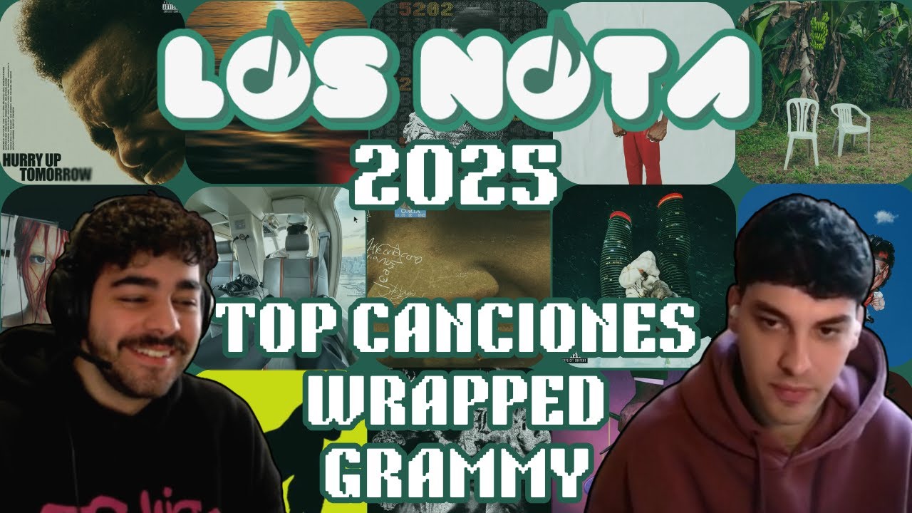 TOP CANCIONES 2025, Spotify Wrapped y Nominados a los Grammy || LOS NOTA