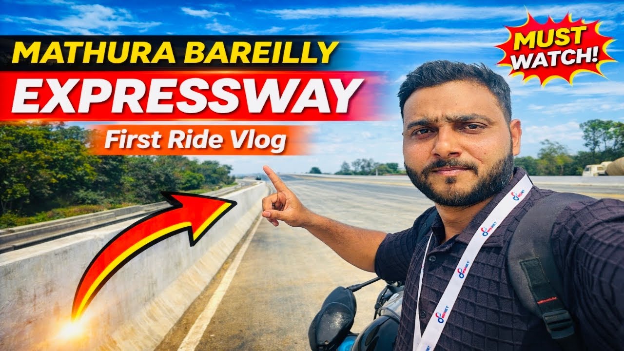 Ban gaya new Expressway | Mathura to Bareilly|Vlog