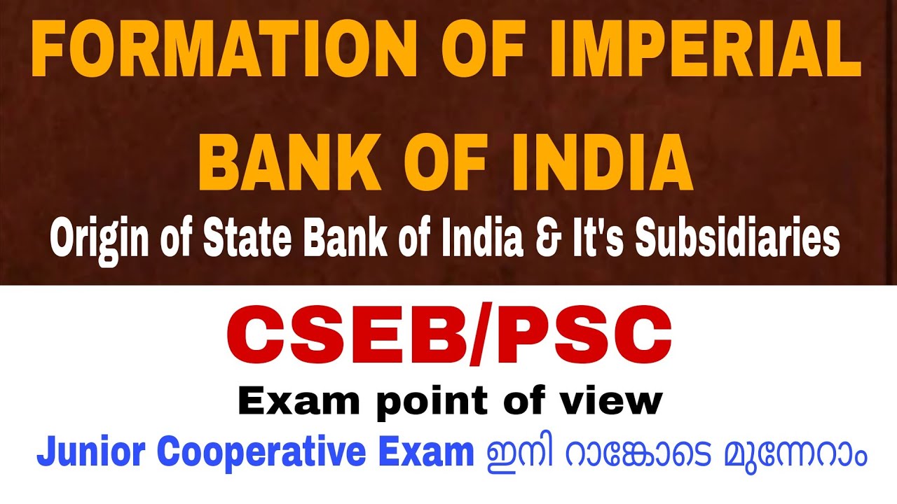 FORMATION OF IMPERIAL BANK OF INDIA| ORIGIN OF STATE BANK OF INDIA| CSEB/PSC point| The White Paper 