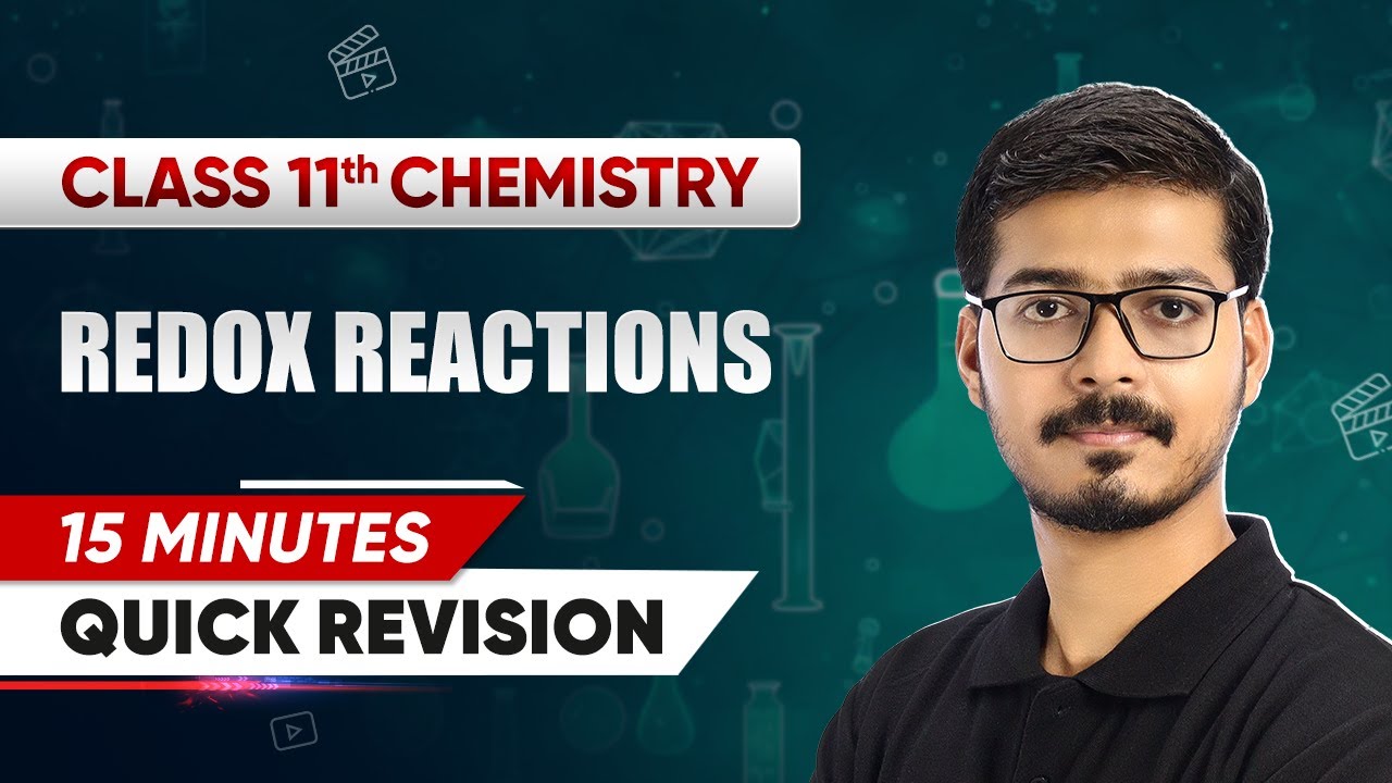 15 Minutes - Quick Revision: Redox Reactions | Class 11 Chemistry Chapter 7 | CBSE 2025-26