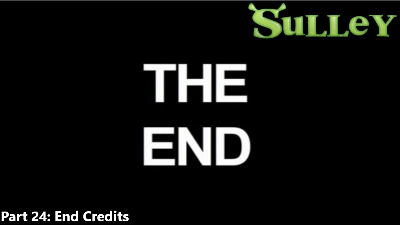 Sulley (Shrek) (RSPT and TL Style) Part 24 - End Credits