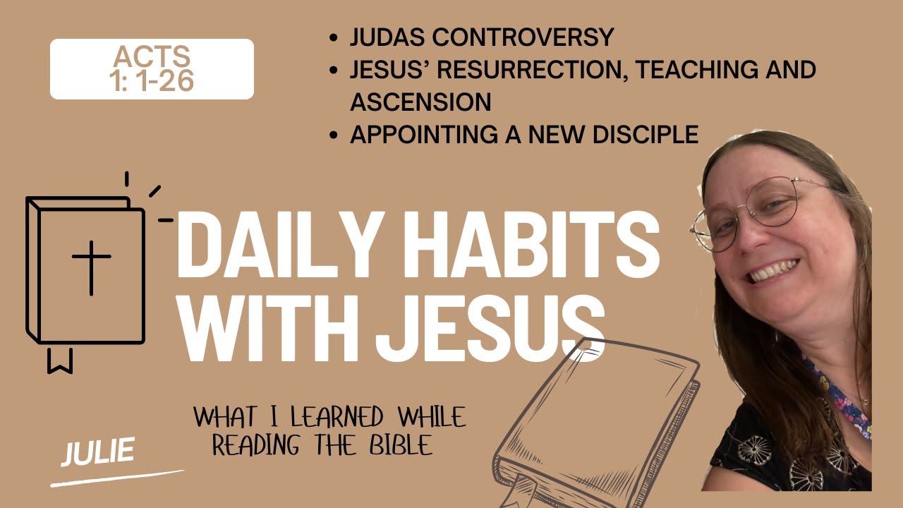 What I learned while reading the bible (Acts 1: 1-26)