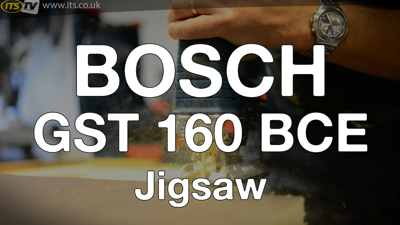 Bosch GST 160 BCE Jigsaw - ITS TV