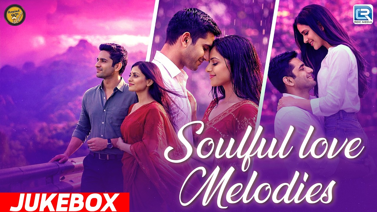Soulful Love Melodies Jukebox | Top 5 Romantic Love Songs of 2026 | Best of Rewind 90s VIDEO JUKEBOX