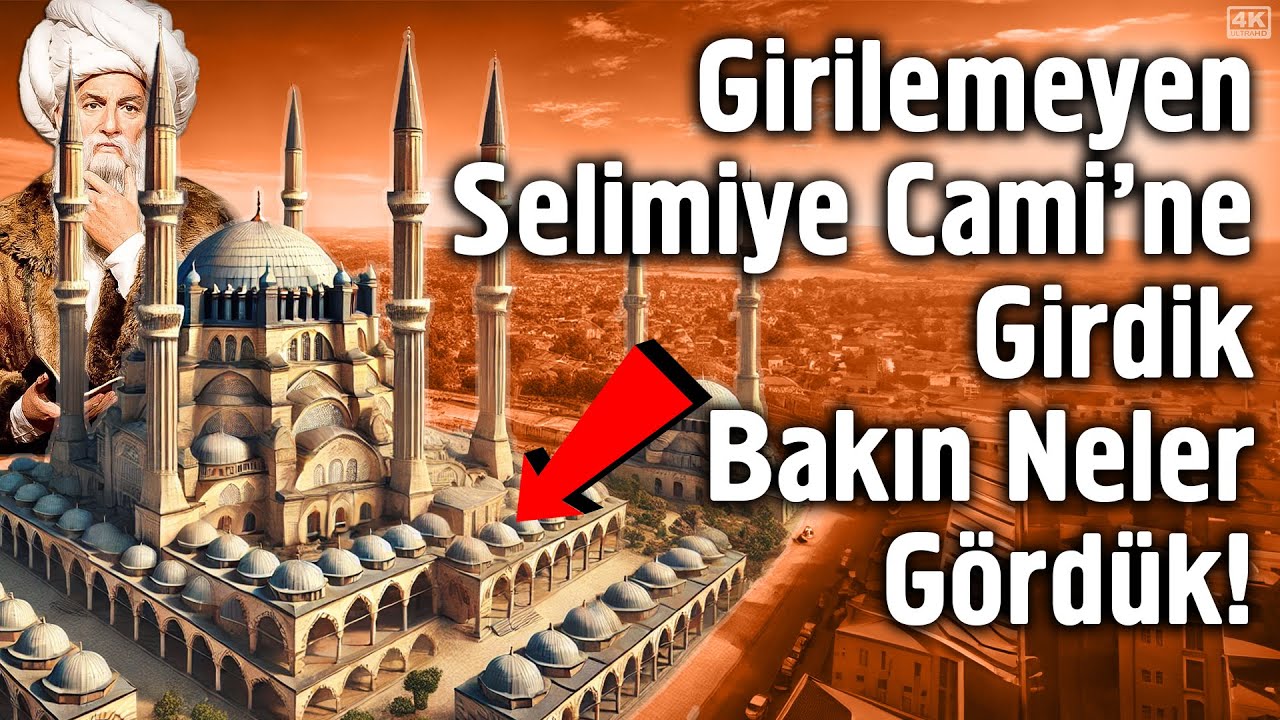 Selimiye Camii'nin Gizemli Tarihi Ve İnanılmaz Sırları