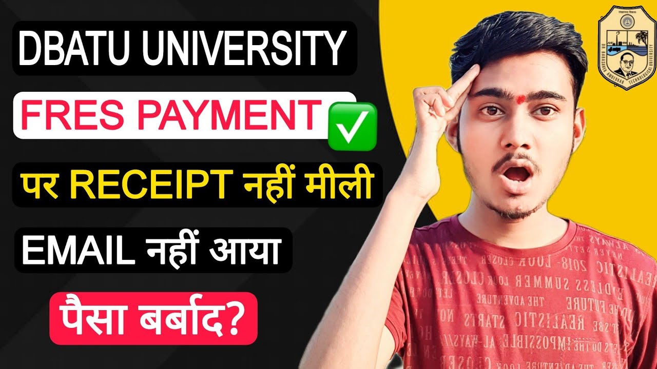 PAYMENT DONE BUT RECEIPT OR EMAIL NOT RECIVED BY UNIVERSITY || DBATU UNIVERSITY || STEPS TO OVERCOME