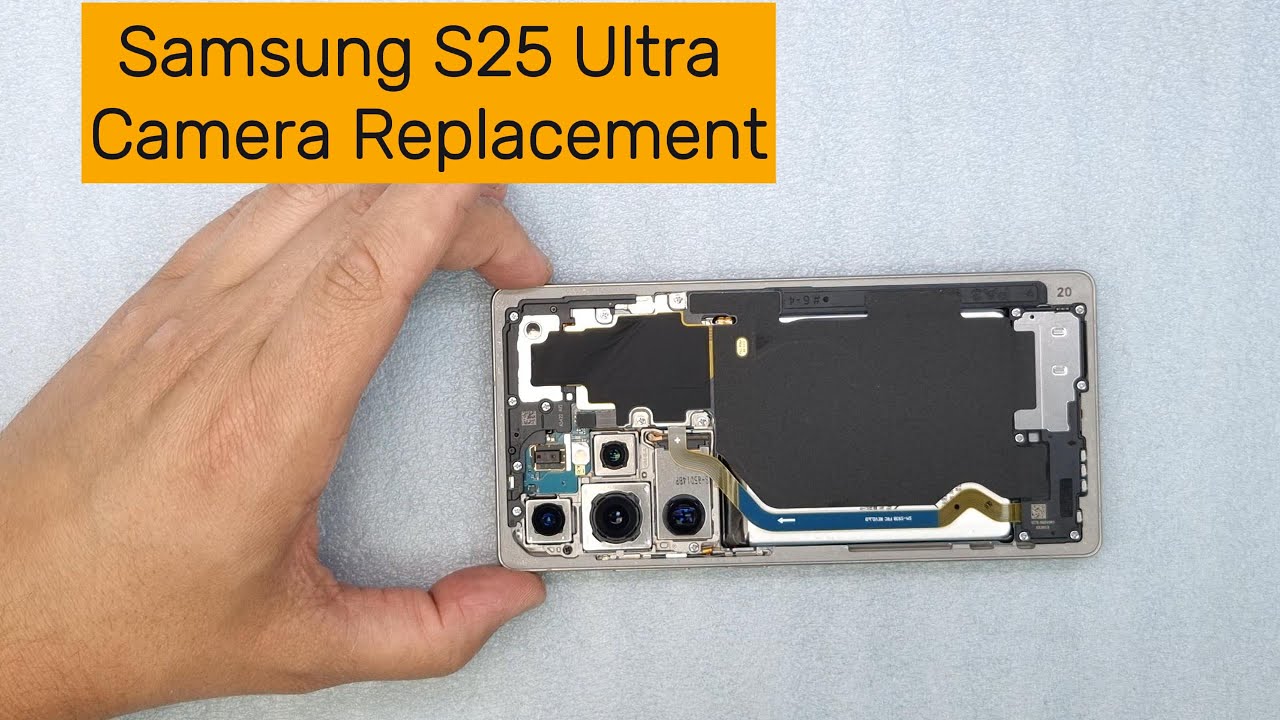 Samsung S25 Ultra Camera Replacement