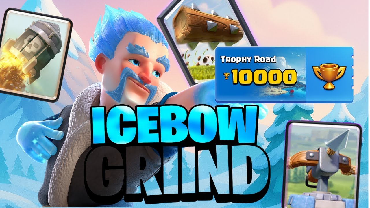 Pushing 10K in CLASH ROYALE | Icebow