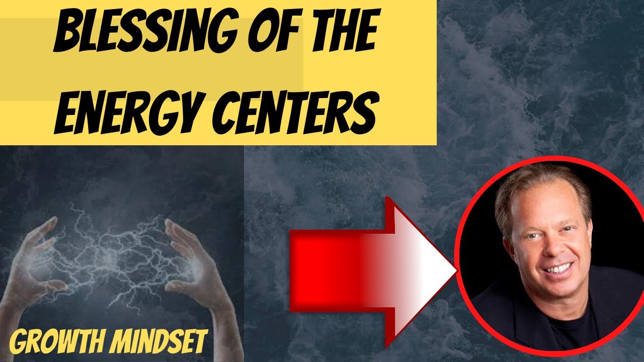 Blessing of the Energy Centers (Dr. Joe Dispenza Meditation from Becoming Supernatural)