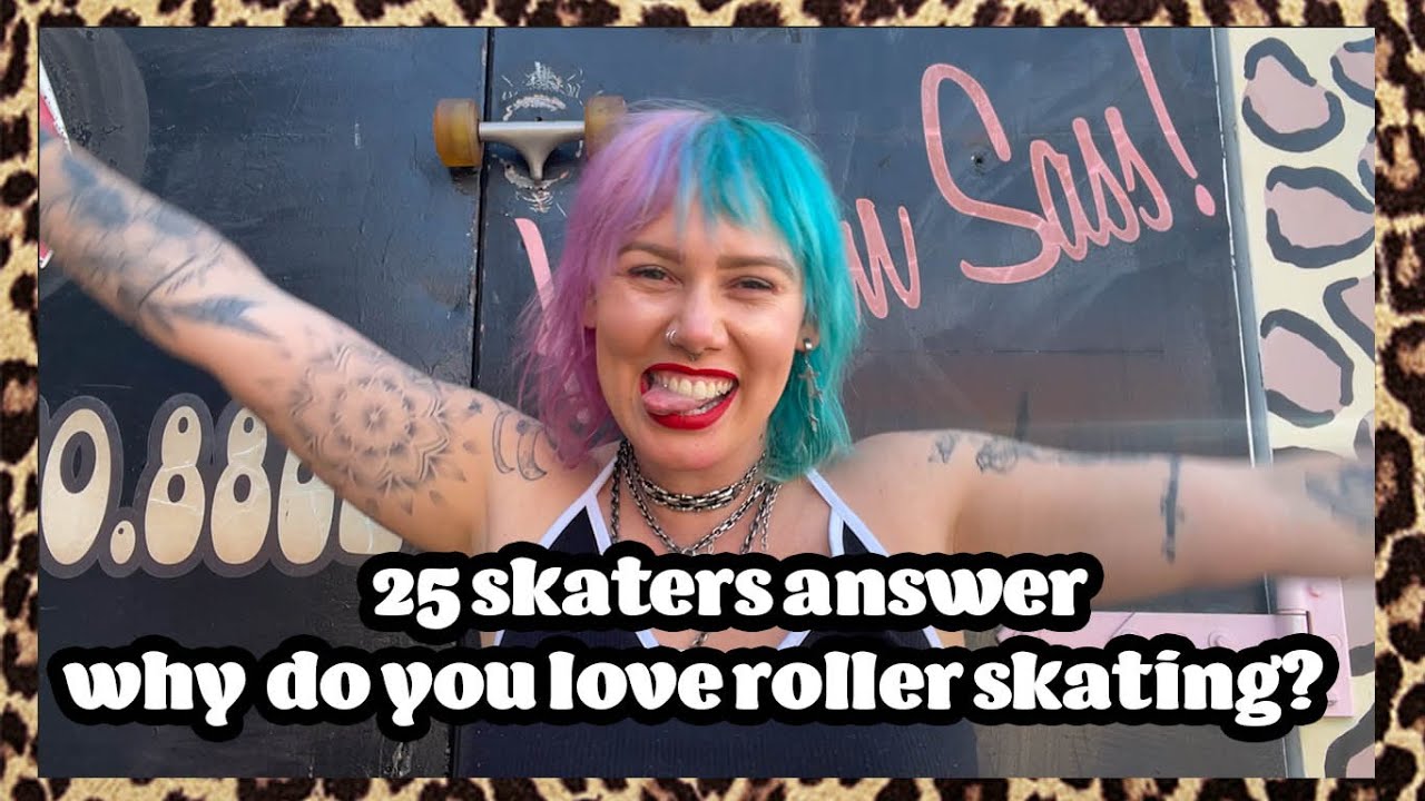 WHY DO PEOPLE LOVE ROLLER SKATING? 25 roller skaters tell us why roller skating is so amazing.