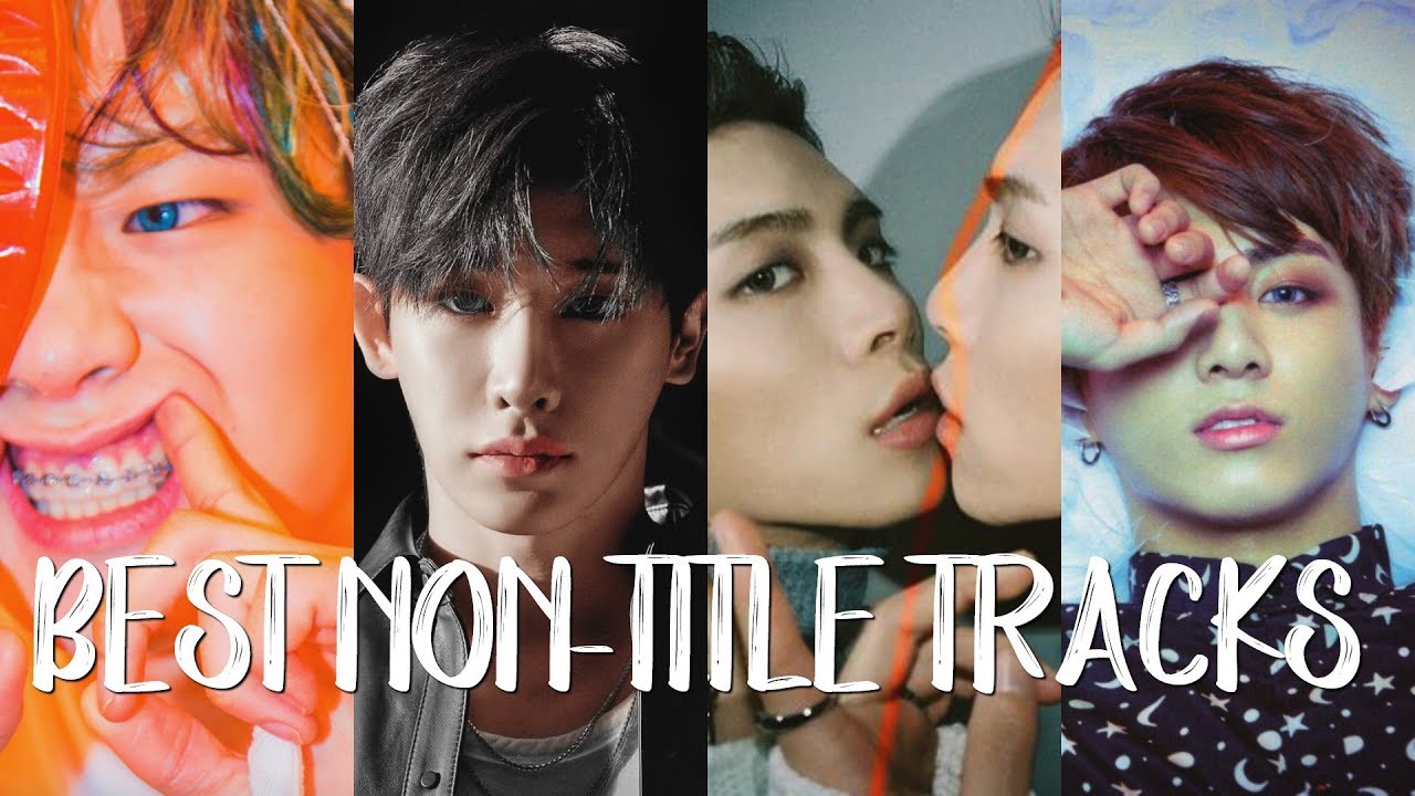 60 of the BEST KPop Non Title Tracks EVER! #4