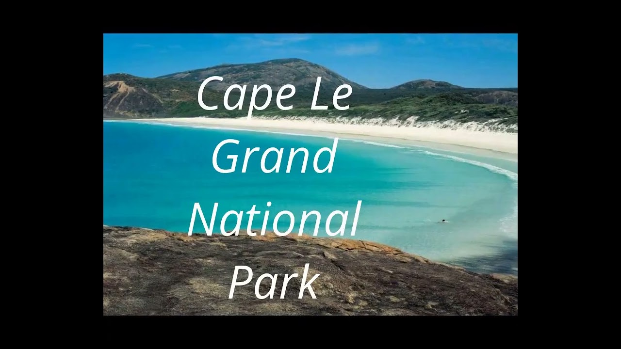 Cape Le Grand National Park