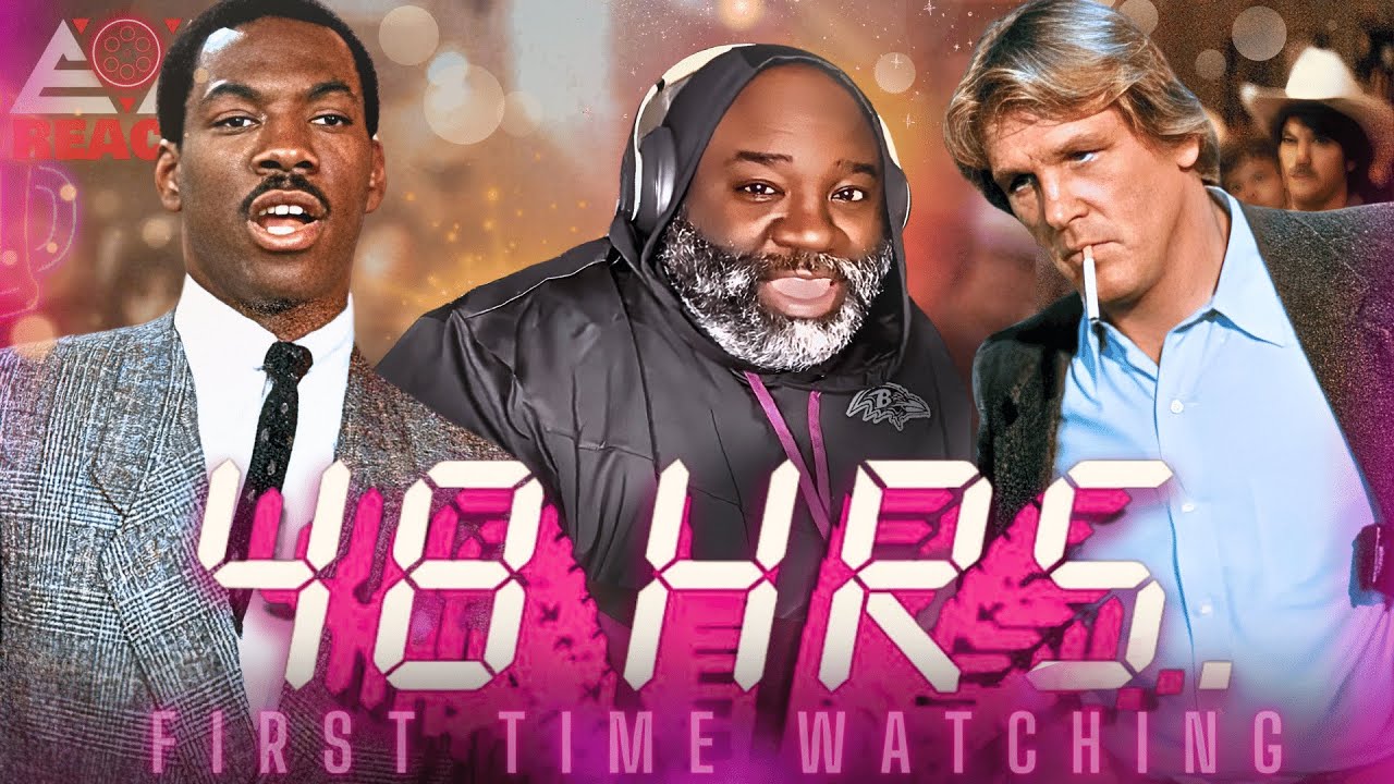 I Watched 48 HOURS For The First Time And It Was WILD!