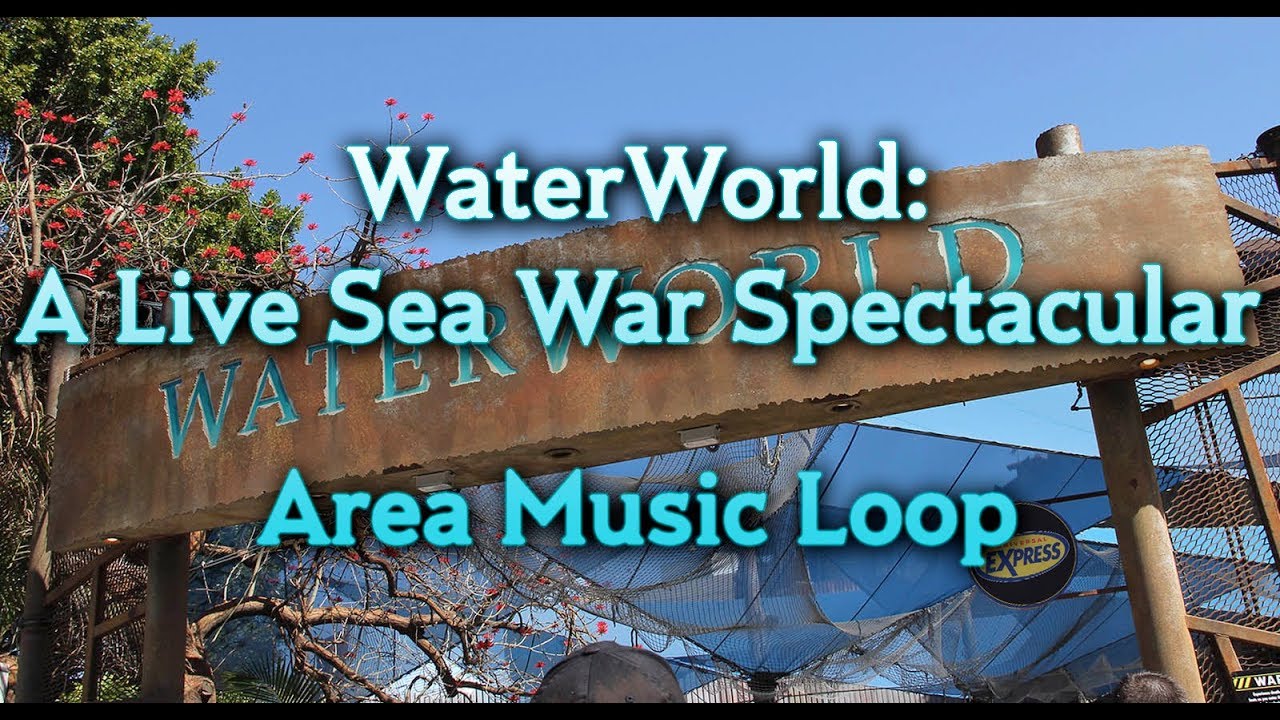 WaterWorld Area Loop - Universal Studios Hollywood