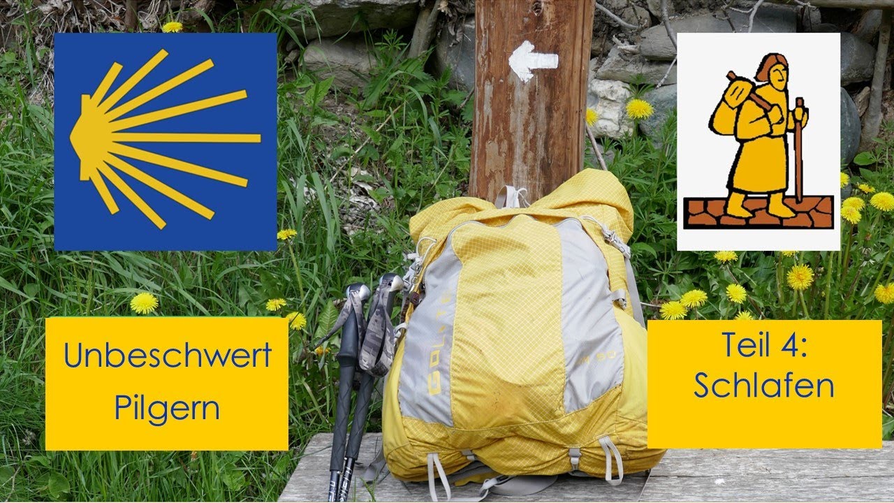Unbeschwert Pilgern 4 - Schlafen: 5 kg Rucksack Ausrüstung für den Jakobsweg