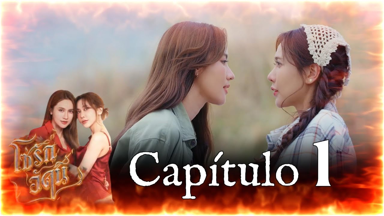 FUEGO cap. 1 #Namneungnoey #4Elements