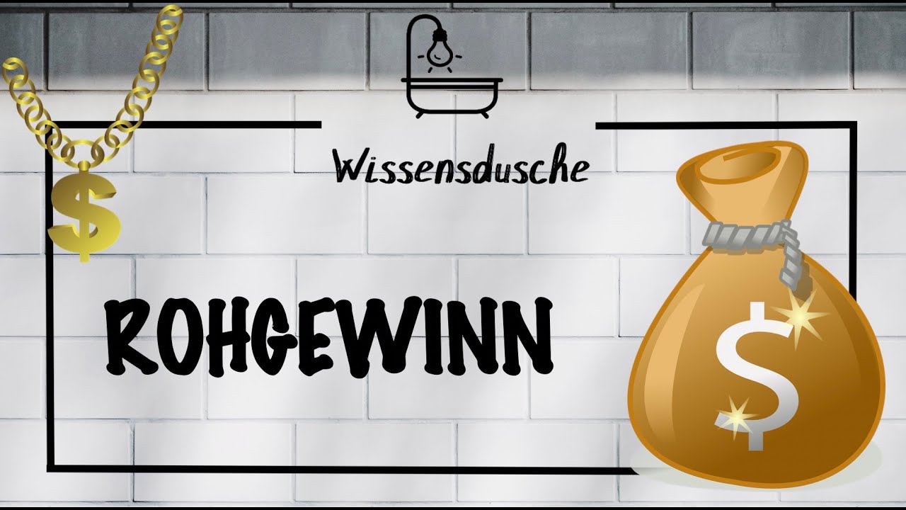 Was versteht man unter dem Rohgewinn? I Wissensdusche
