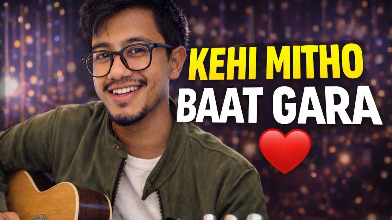 Valentine Special ❤️ Kehi Mitho Baat Gara | Romantic Nepali Cover