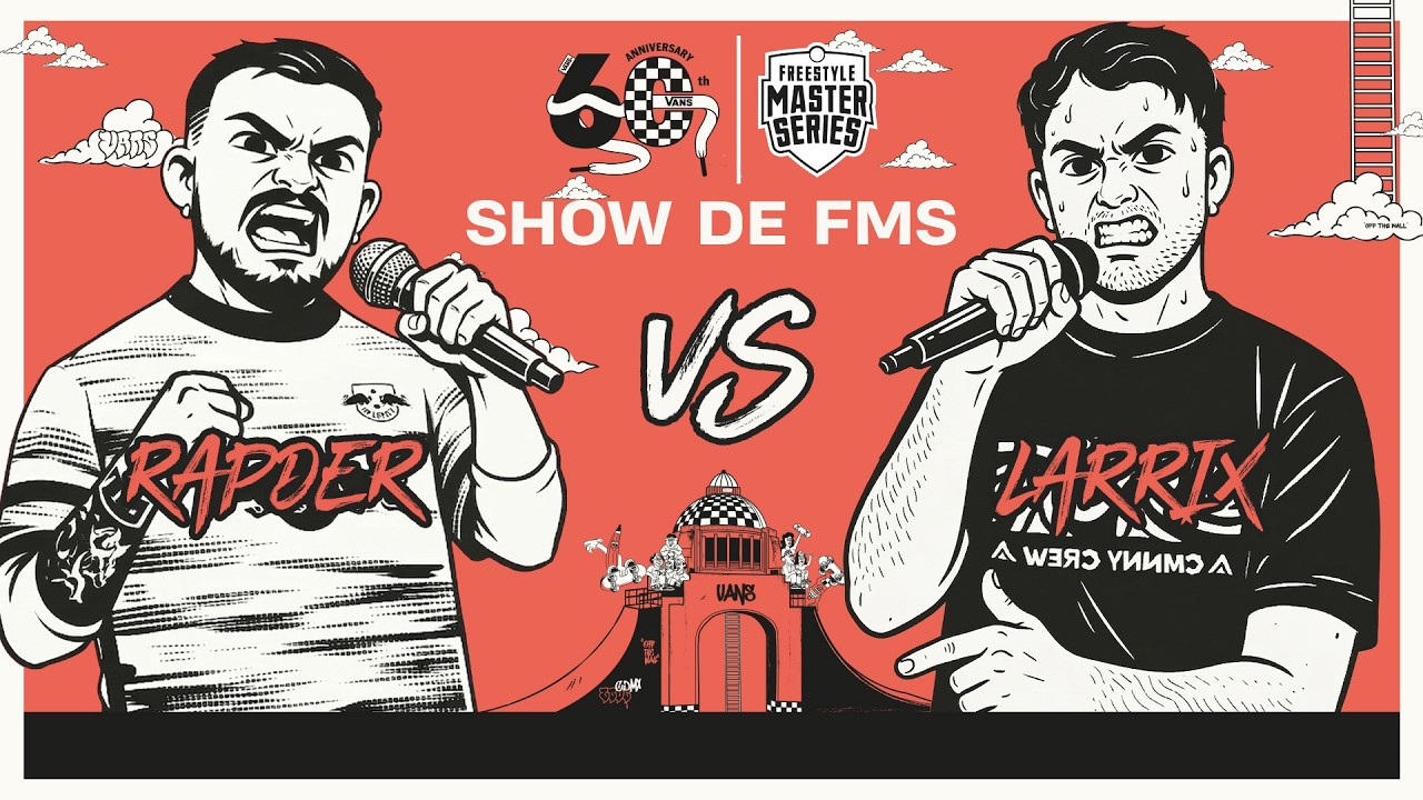 RAPDER vs LARRIX  | Aniversario de Vans | #FMSM&Eacute;XICO
