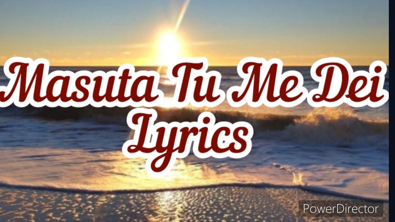 Cagi Ni Delai Yatova - Masuta tu me dei (Lyrics)