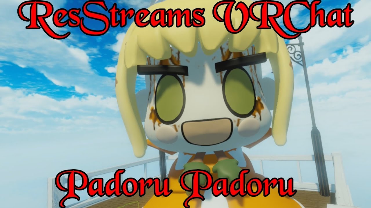 ResStreams VRChat: PADORU PADORU
