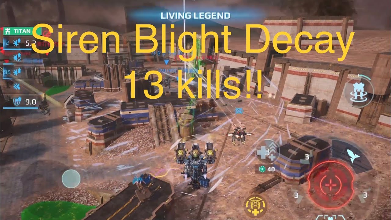 Siren Blight Decay 13 kills - War Robots WR