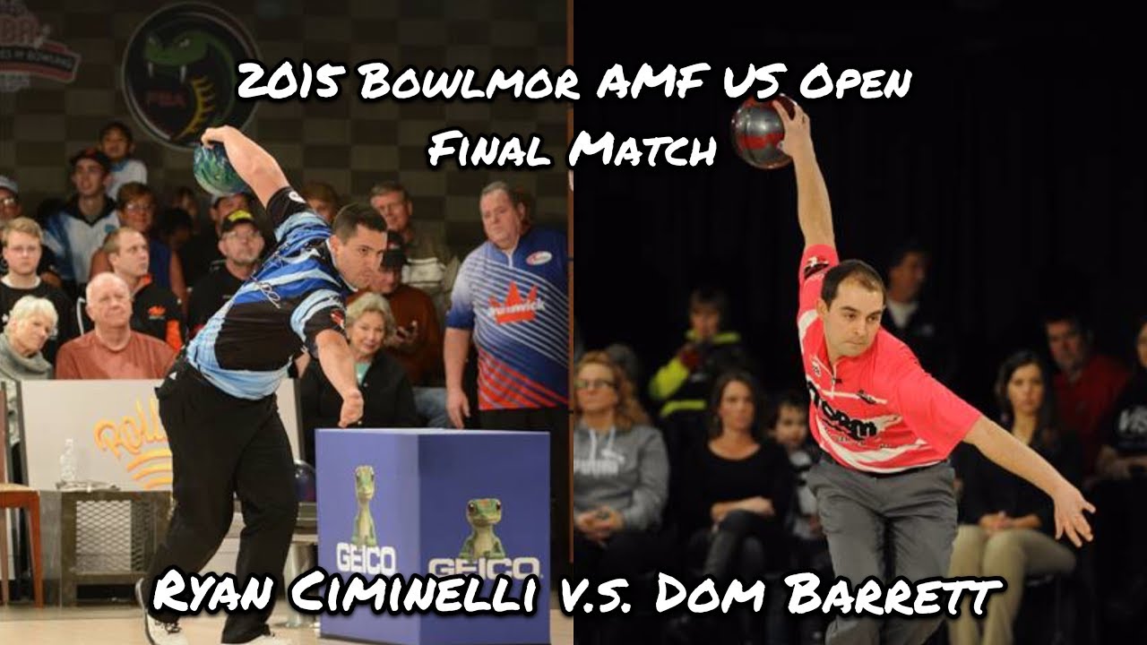 2015 Bowlmor AMF U.S. Open Final Match - Ciminelli V.S. Barrett