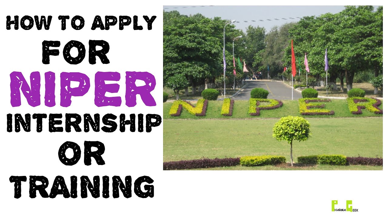 HOW TO APPLY FOR INTERNSHIP OR TRAINING IN NIPER