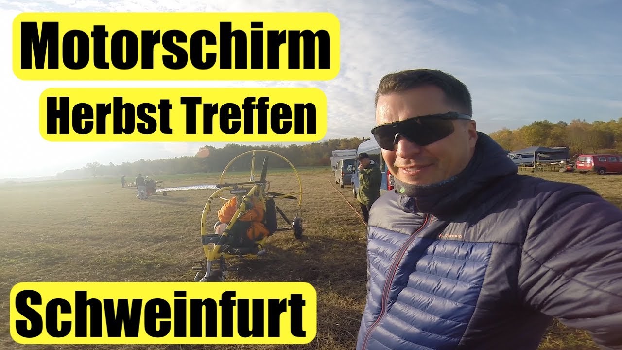 Herbst Motorschirm Treffen | Schweinfurt | Xcitor | EDFS | pilotlife