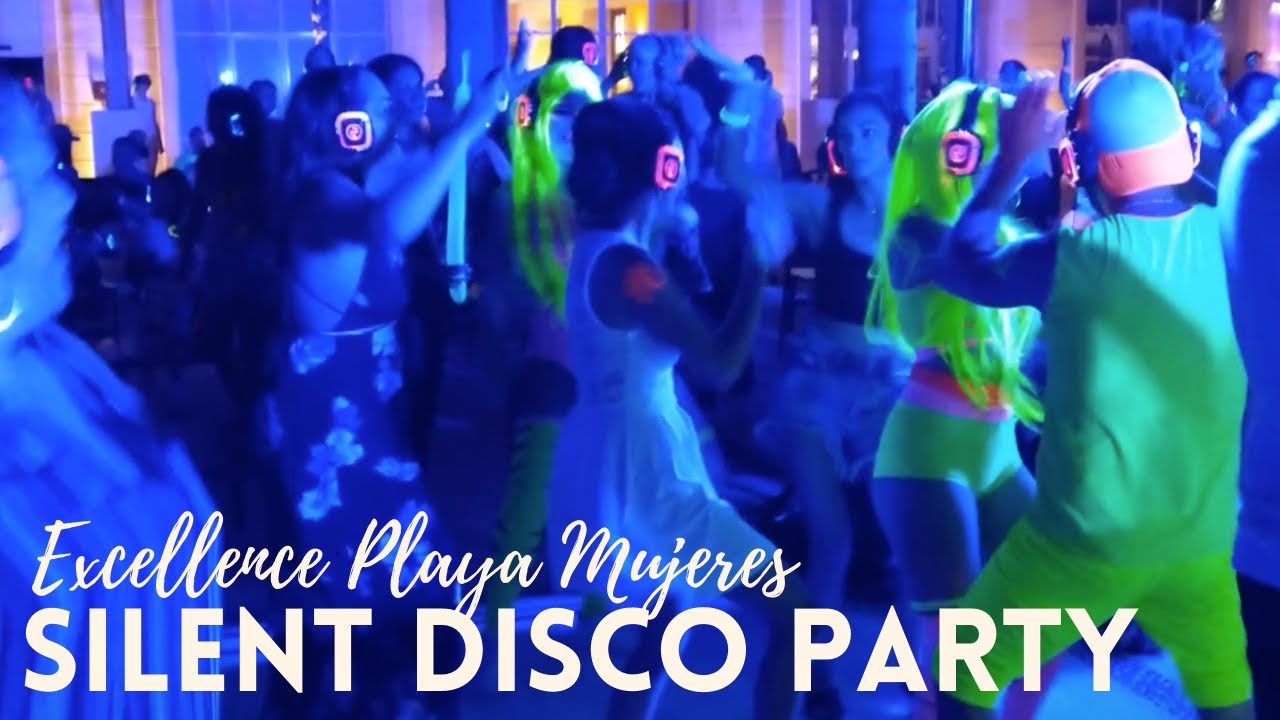Silent Disco Party at Excellence Playa Mujeres in Cancun