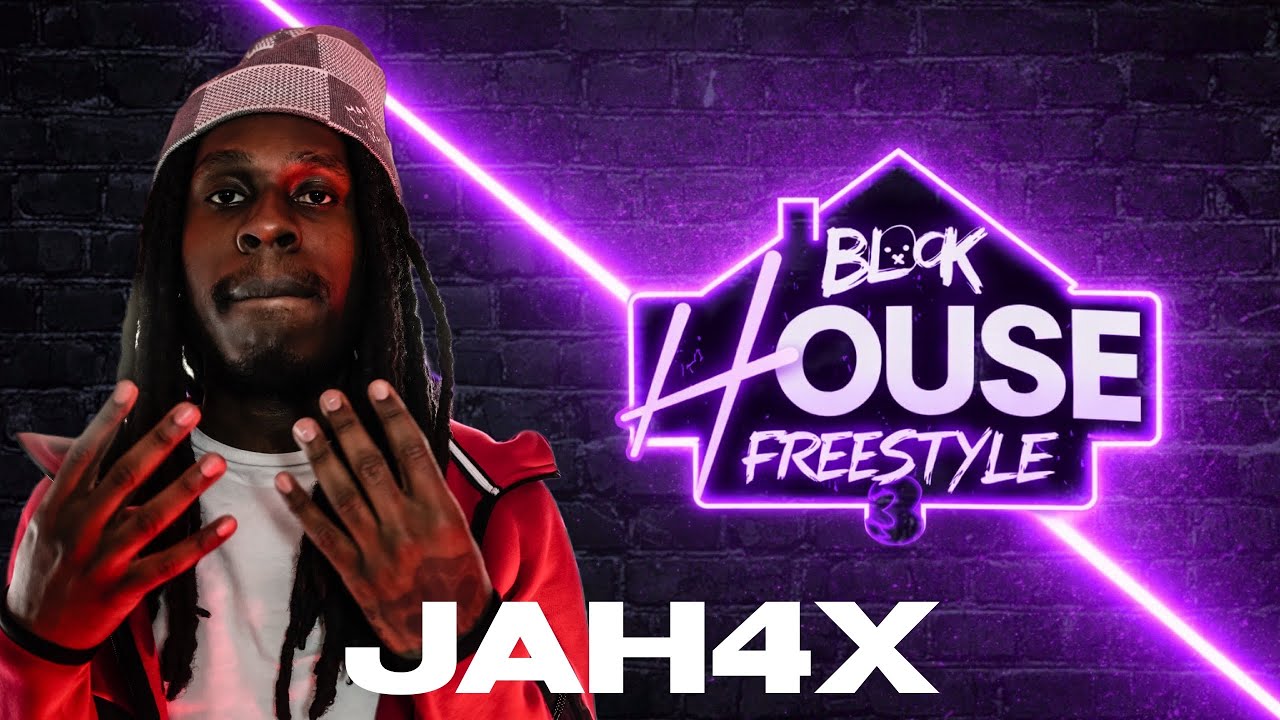 The Jah4x “BlockHouse” Freestyle 