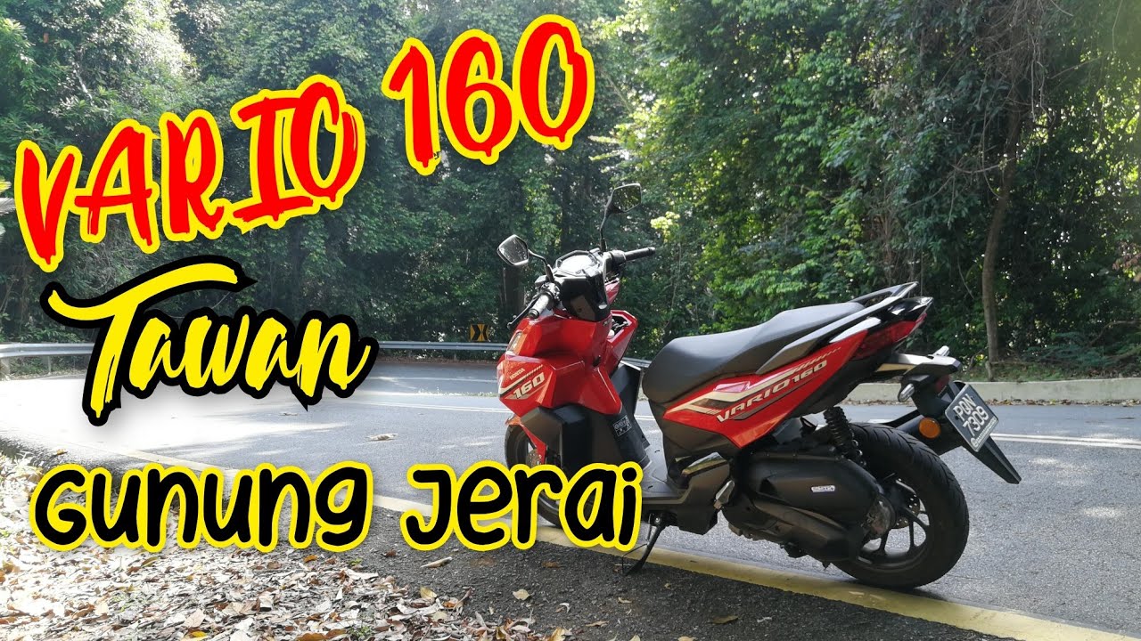 Vario 160 Tawan Gunung Jerai