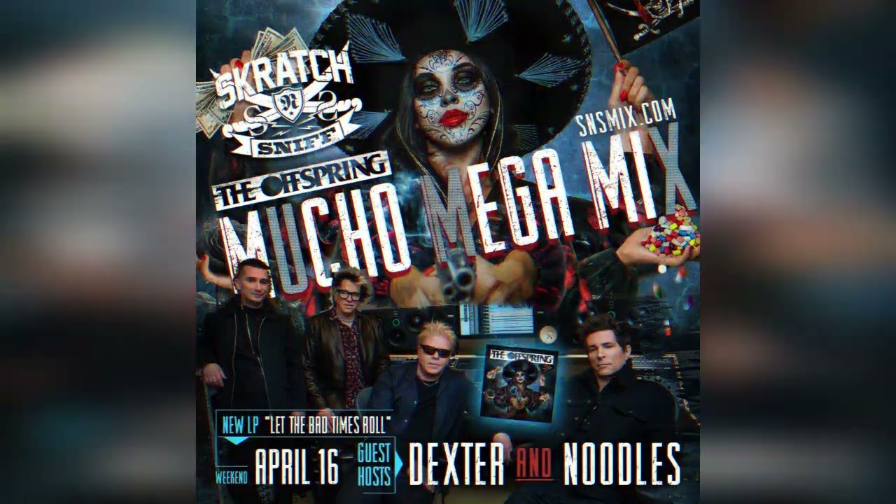 The Offspring - Skratch N Sniff 'Mucho Mega Mix' Special