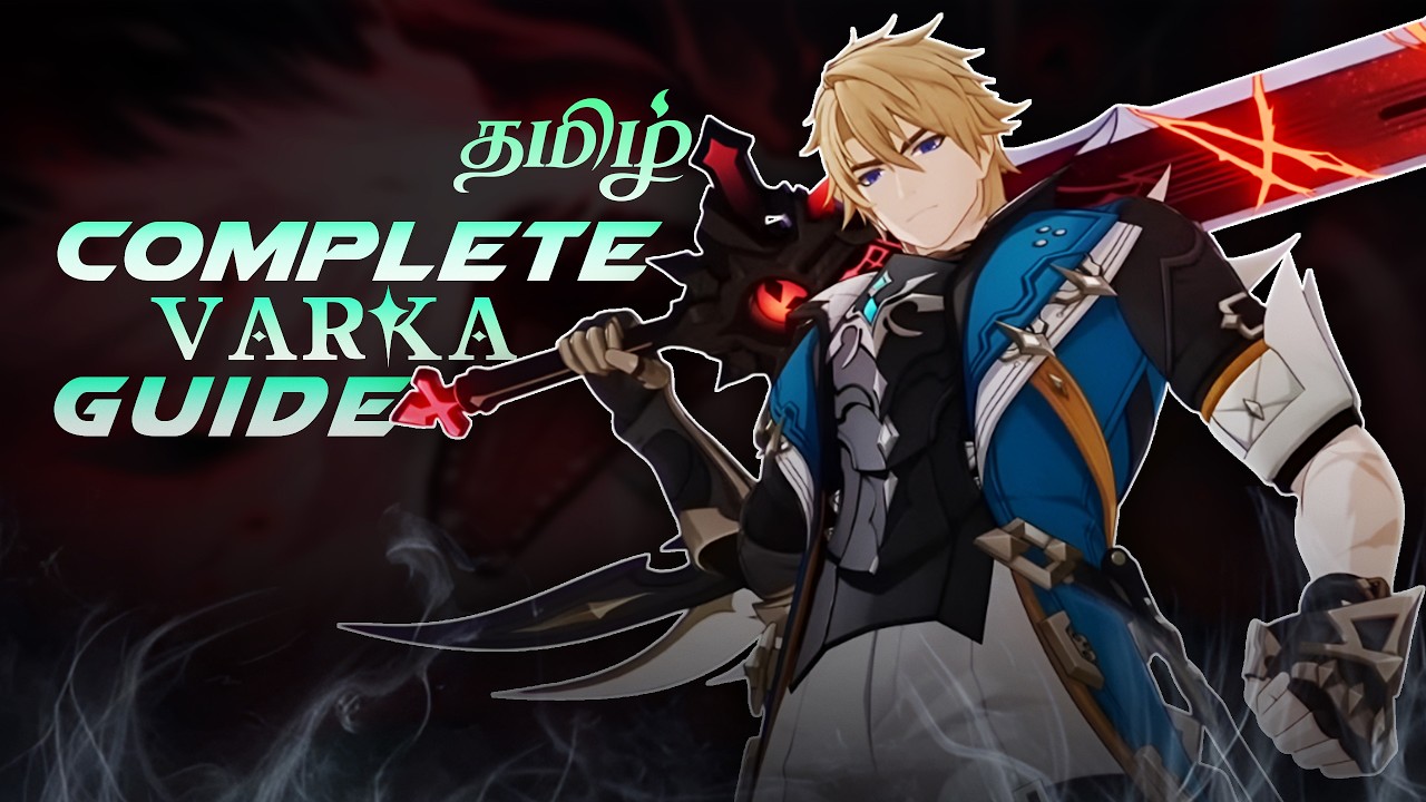 Varka Complete Guide | தமிழ் | #genshinimpacttamil #genshinimpact #anos97tamil #hoyocreators #varka