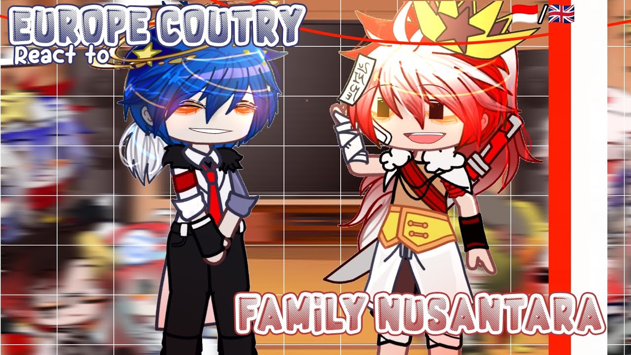 🇮🇩Europe Country React To Family Nusantara 🇮🇩🪅 {Gacha club Indonesia} 🇮🇩/🇬🇧