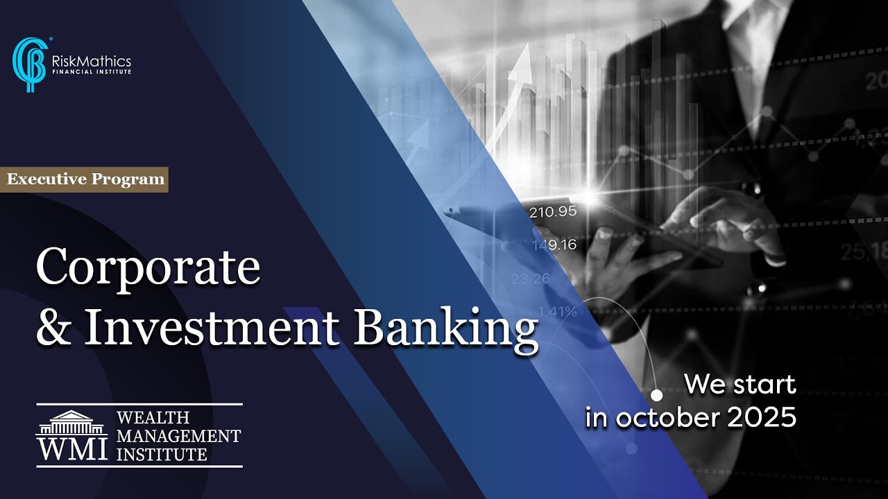 RiskMathics: EXECUTIVE PROGRAM: CORPORATE & INVESTMENT BANKING 2025 | ENG