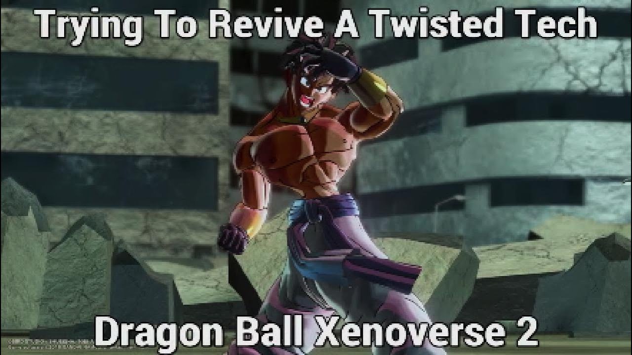 Tryin To Revive A Twisted Tech - Dragon Ball Xenoverse 2