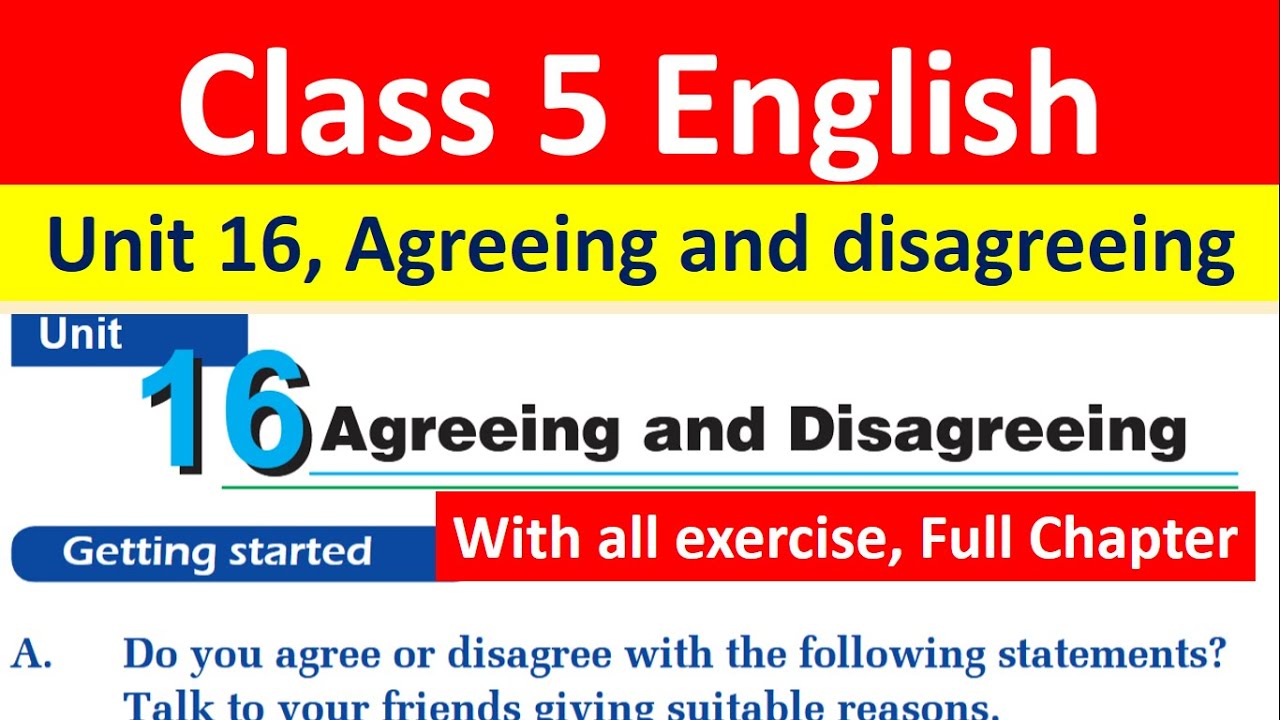 Английский язык, 5 класс, Модуль 16, Согласие и несогласие // Со всеми упражнениями, полная глава