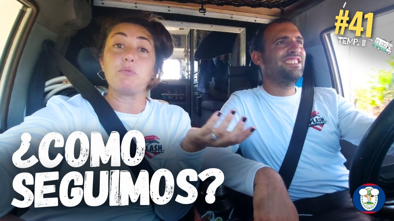 ¿NOS VAMOS O NO DE BELICE a MÉXICO? 🤔 |ep.41 tIII