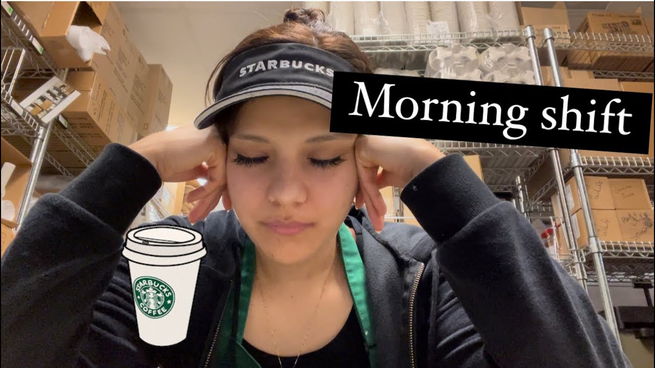 MY MORNING SHIFT AT STARBUCKS!