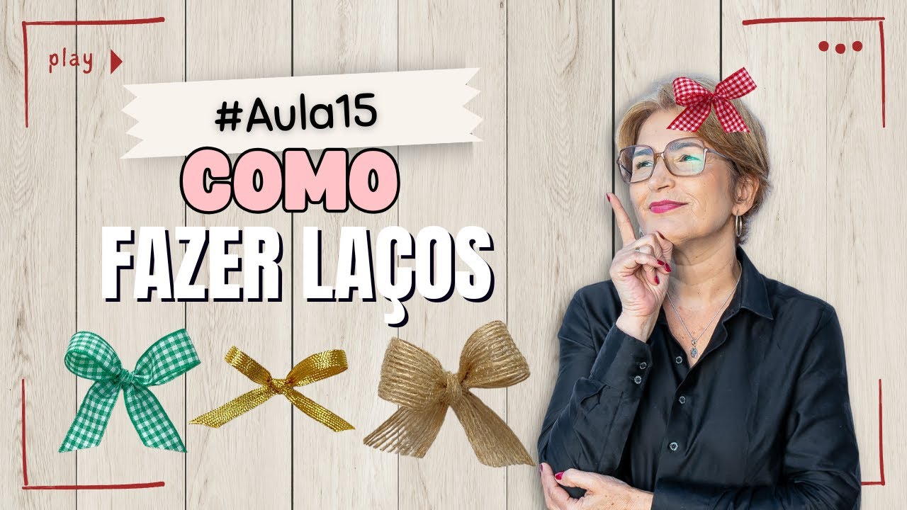 🎨 Aula 15 &ndash; Como FAZER  LACINHOS 🎀